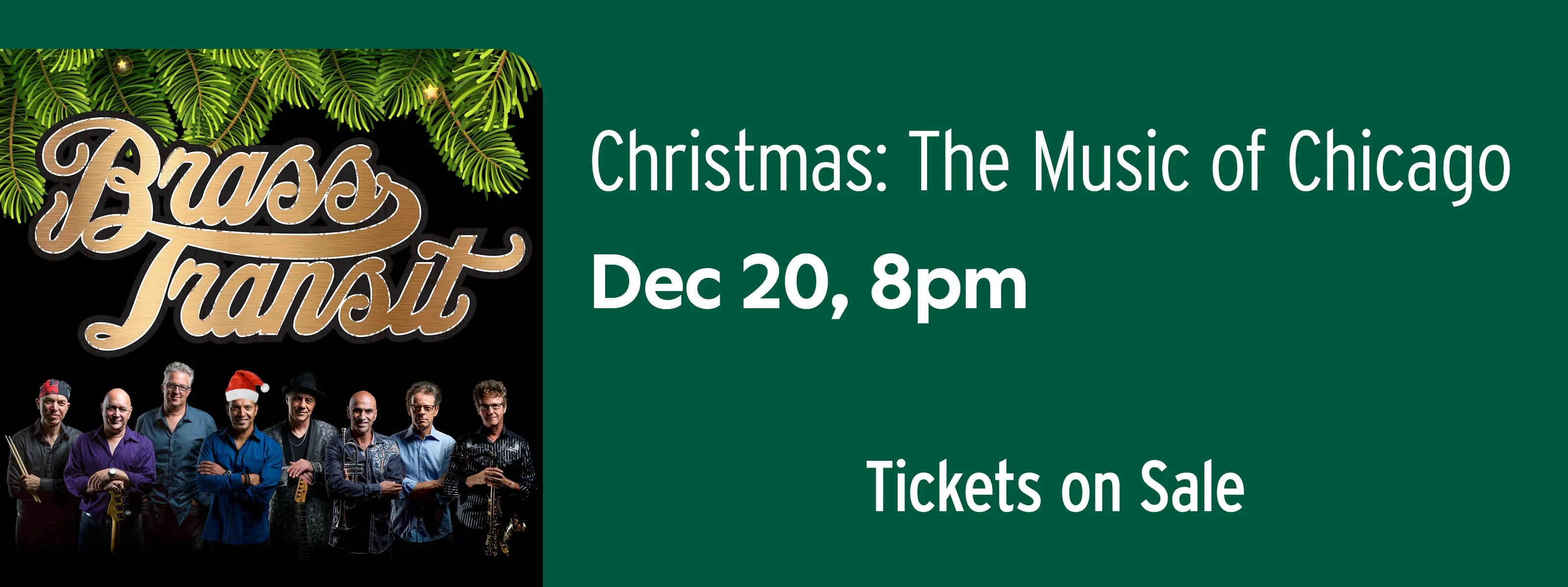 Brass Transit Christmas: The Music of Chicago & Holiday Favorites December 20 at 8pm
